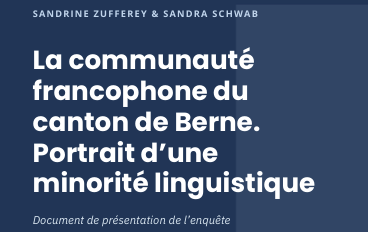 La communauté francophone du canton de Berne sous la loupe